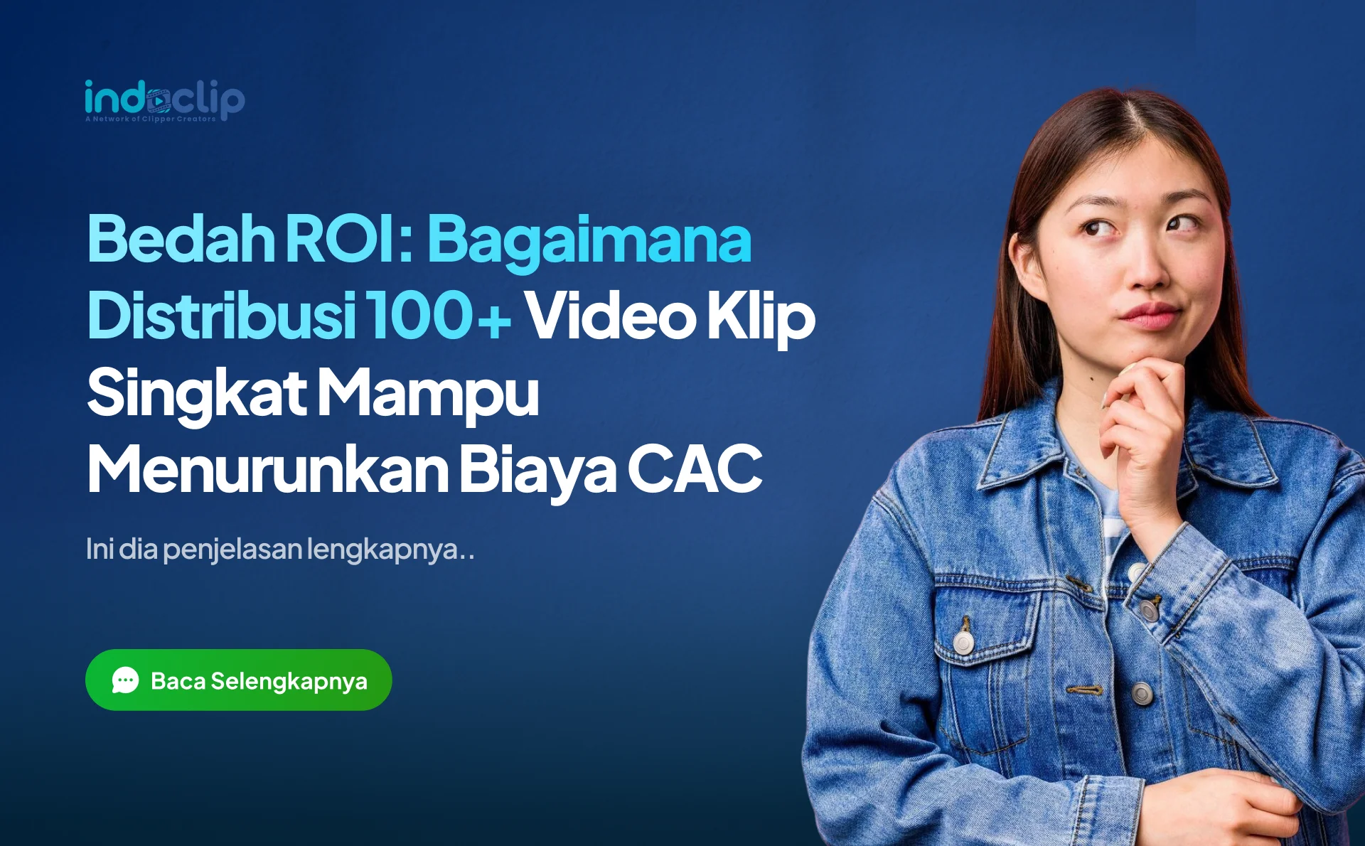 Bedah ROI: Bagaimana Distribusi 100+ Video Klip Singkat Mampu Menurunkan Biaya Customer Acquisition (CAC)